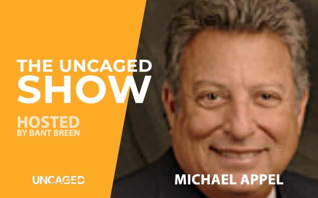 The Uncaged Show – With Michael Appel